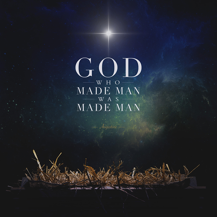 God who made man was made man